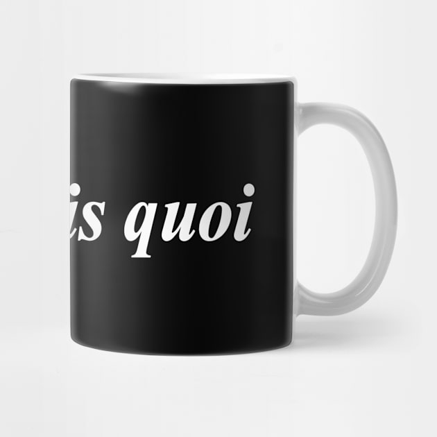 je ne sais quoi by NotComplainingJustAsking